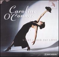 Caroline O'Connor - What I Did for Love lyrics