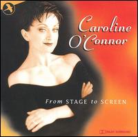Caroline O'Connor - From Stage to Screen lyrics