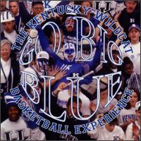 University of Kentucky Pep Band - Go Big Blue lyrics