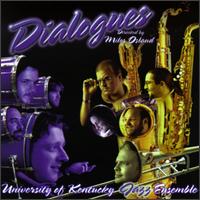 University of Kentucky Jazz Ensemble - Dialogues lyrics