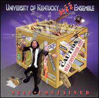 University of Kentucky Jazz Ensemble - Self-Contained lyrics
