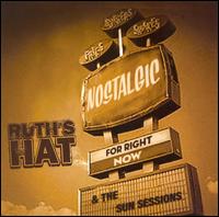 Ruth's Hat - Nostalgic for Right Now lyrics