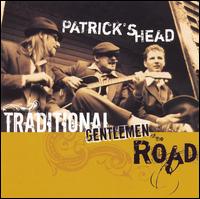 Patrick's Head - Traditional Gentlemen of the Road lyrics