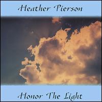 Heather Pierson - Honor the Light lyrics