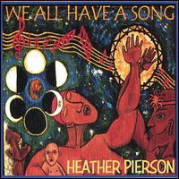 Heather Pierson - We All Have a Song lyrics