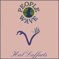 Hal Lefferts - People Wave lyrics