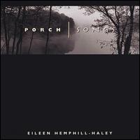 Eileen Hemphill-Haley - Porch Songs lyrics