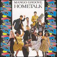 Mango Groove - Hometalk lyrics