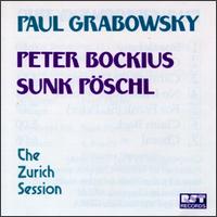 Paul Grabowsky - Zurch Session lyrics