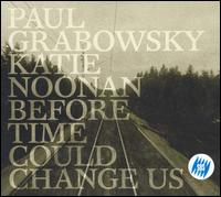 Paul Grabowsky - Before Time Could Change Us lyrics