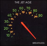 The Jet Age - Breathless lyrics