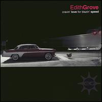 Edith Grove - Cravin' Love for Blazin' Speed lyrics
