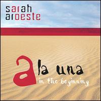 Sarah Aroeste - A la Una: In the Beginning lyrics