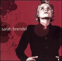 Sarah Brendel - Sarah Brendel lyrics