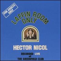 Hector Nicol - Laffin Room Only lyrics