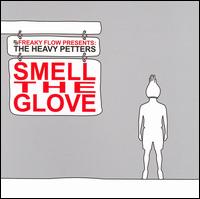 The Heavy Petters - Smell the Glove lyrics