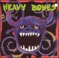 Heavy Bones - Heavy Bones lyrics