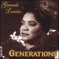 Grana' Louise - Generations lyrics