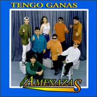 Grupo Amanazas - Tengo Ganas lyrics