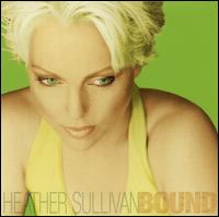 Heather Sullivan - Bound lyrics