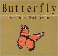 Heather Sullivan - Butterfly lyrics