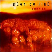 Head On Fire - Sunrise lyrics