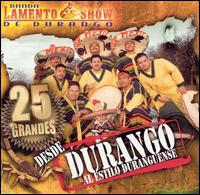 Banda Lamento Show de Durango - Desde Durango Al Estilo Duranguense lyrics