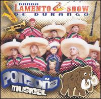 Banda Lamento Show de Durango - Ponzona Musical lyrics