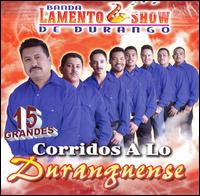 Banda Lamento Show de Durango - Corridos a lo Duranguense lyrics