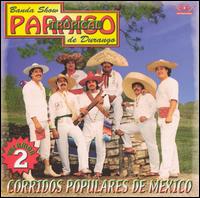 Paraiso Tropical de Durango - Corridos Populares de Mexico, Vol. 2 lyrics