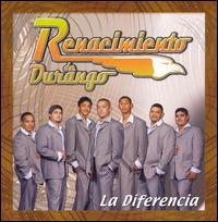 Renacimiento de Durango - La Diferencia lyrics