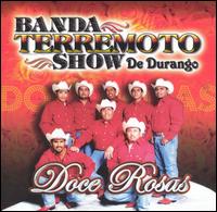 Banda Terremoto Show de Durango - Doce Rosas lyrics