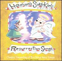 The Heaven's Sake Kids - Songs of Easter, Vol. 2: Resurrection Songs lyrics