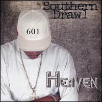 Heaven [Rap] - Southern Drawl lyrics