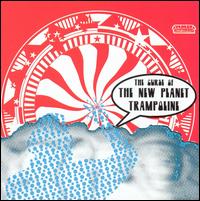 New Planet Trampoline - Curse of the New Planet Trampoline lyrics
