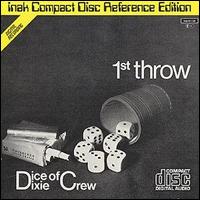 Dice of Dixie Crew - First Throw lyrics
