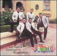 Grupo Promesa - La Nueva Generacion Romantica lyrics