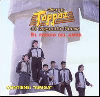 Grupo Topaz - El Precio de Amor lyrics