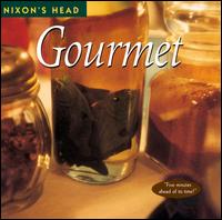 Nixon's Head - Gourmet lyrics