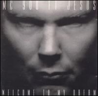 MC 900 Ft. Jesus - Welcome to My Dream lyrics