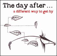 The Day After - A Different Way to Get By lyrics