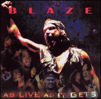 Blaze - As Live as It Gets lyrics