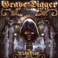 Grave Digger - 25 to Live lyrics