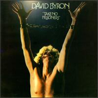 David Byron - Take No Prisoners lyrics