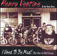 Henry Vestine - I Used to Be Mad! (But Now I'm Half Crazy) lyrics