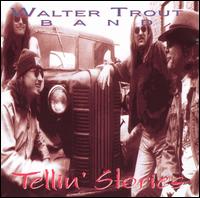 Walter Trout - Tellin' Stories lyrics