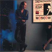 Chet McCracken - Flight to Moscow lyrics