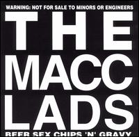 The Macc Lads - Beer Sex Chips & Gravy lyrics