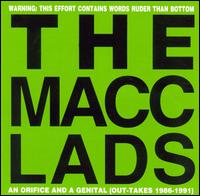 The Macc Lads - Orifice & A Genital lyrics