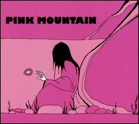 Pink Mountain - Pink Mountain lyrics